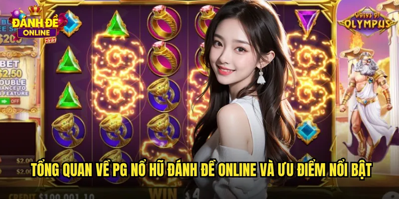 PG Nổ Hũ Đánh Đề Online Trải Nghiệm Game Slot Đỉnh Cao Từ Pocket Games 2 Tổng quan về PG nổ hũ đánh đề online và ưu điểm nổi bật