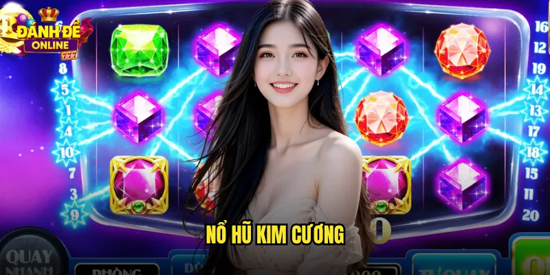 Nổ Hũ Kim Cương Đánh Đề Online Lấp Lánh Cùng Viên Ngọc Quý Giá 2 nổ hũ kim cương