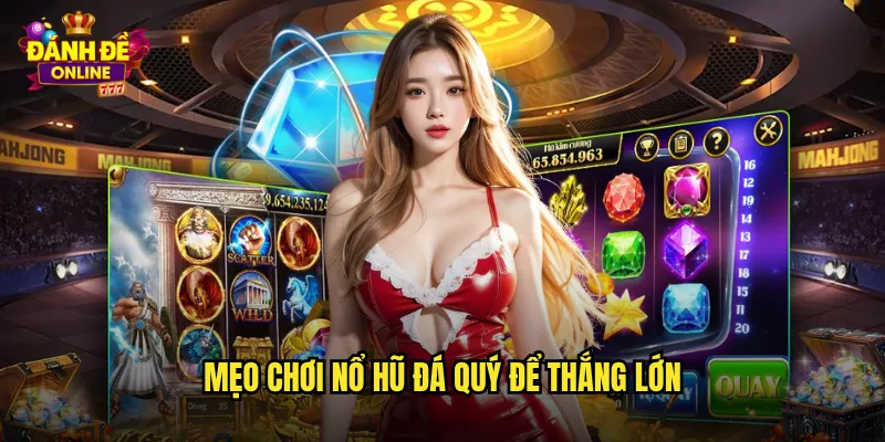 Nổ Hũ Đá Quý Đánh Đề Online Kho Tàng Châu Báu Đang Chờ Đón Bạn 3 Mẹo chơi nổ hũ đá quý để thắng lớn