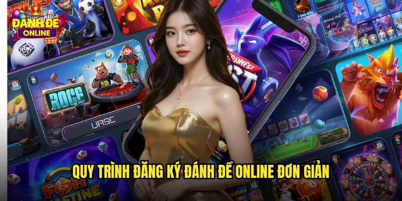 Đăng Ký Đánh Đề Online Nhanh Chóng Nhận Ngay Thưởng Khủng 2 Quy trình đăng ký đánh đề online đơn giản